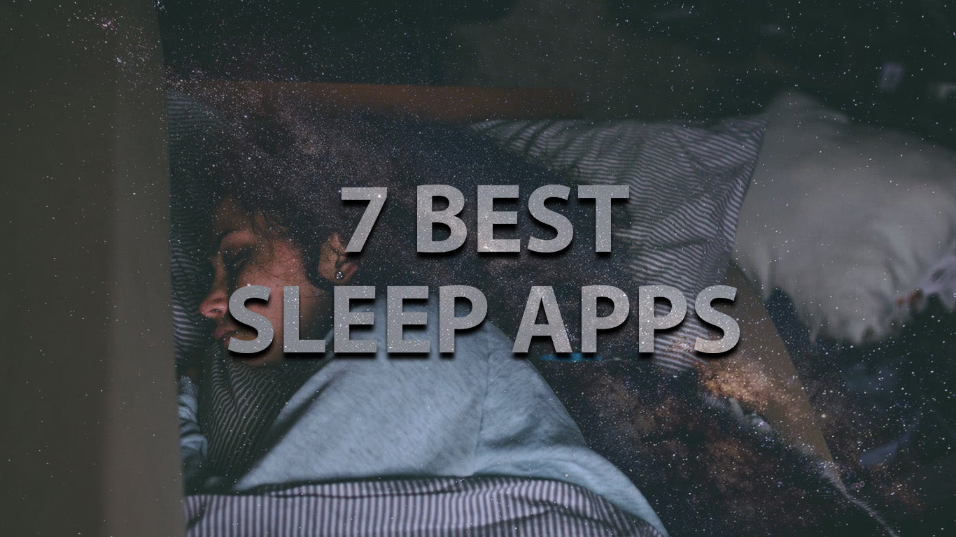 Top 7 Best Apps for Better Sleep